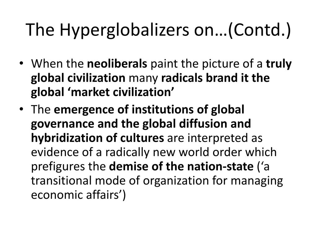 the hyperglobalizers on contd