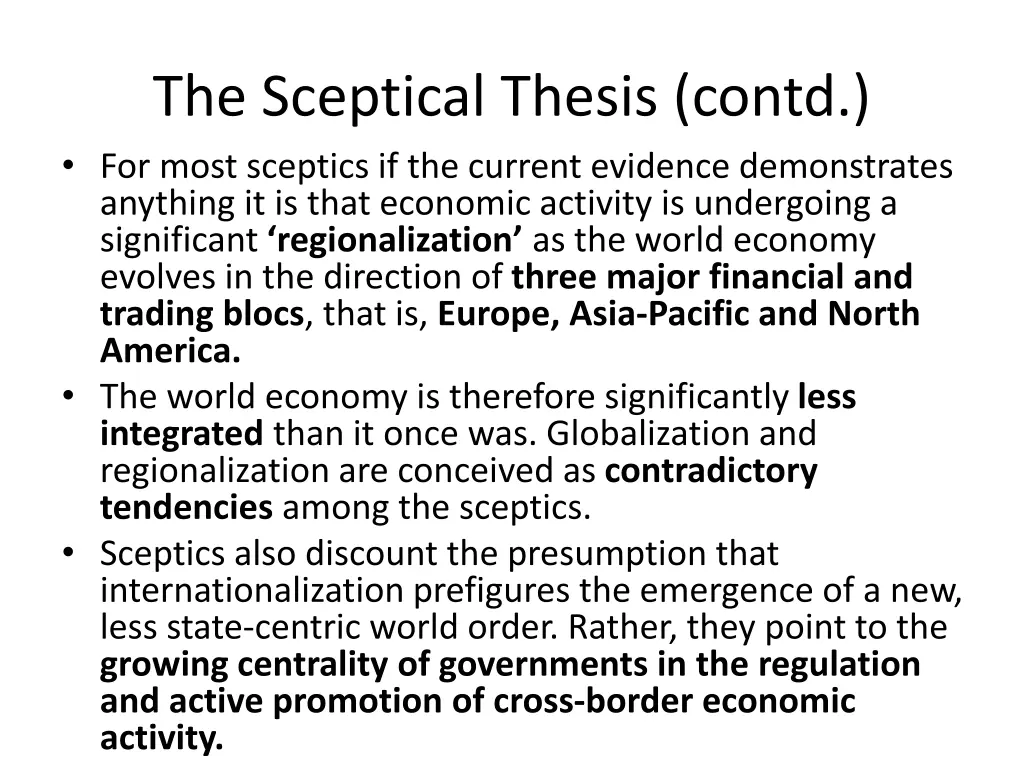 the sceptical thesis contd for most sceptics