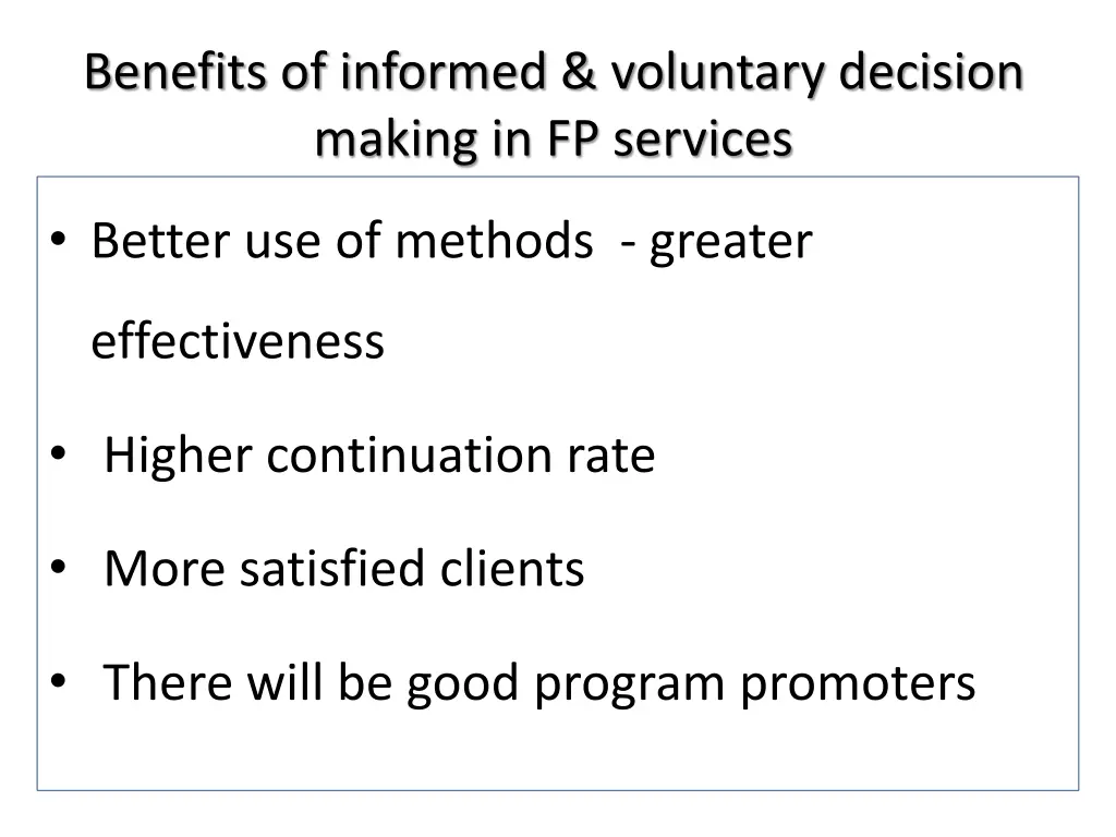 benefits of informed voluntary decision making