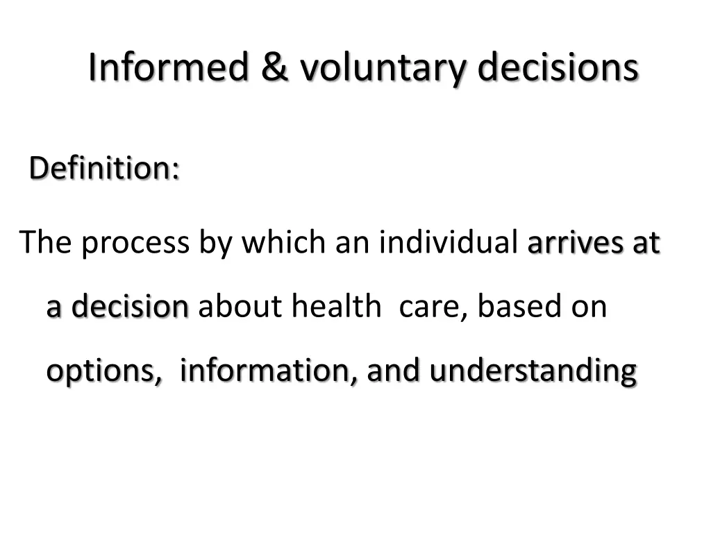 informed voluntary decisions