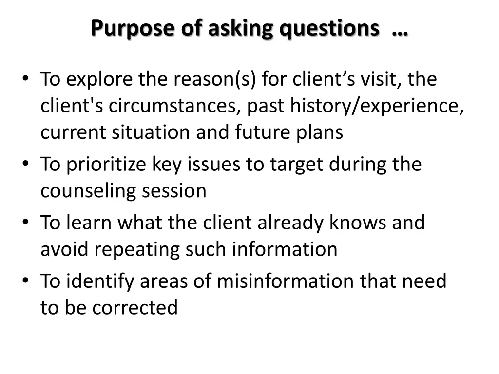 purpose of asking questions