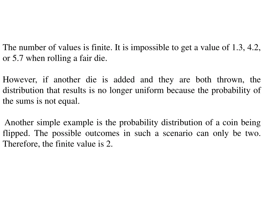 the number of values is finite it is impossible