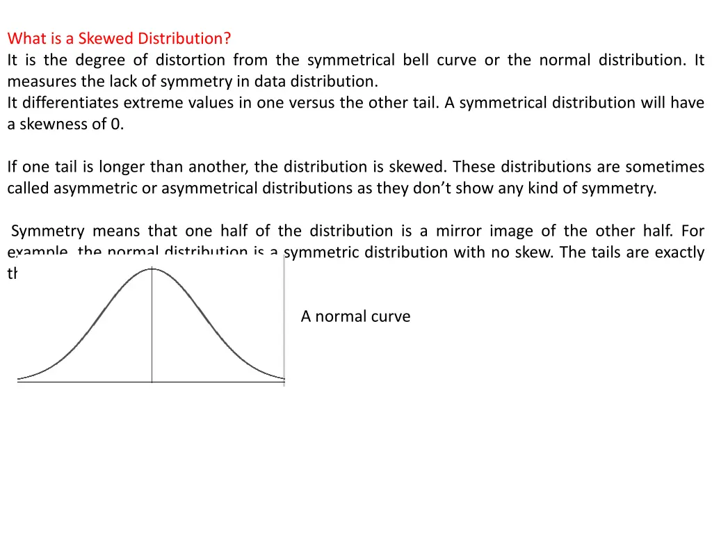 what is a skewed distribution it is the degree