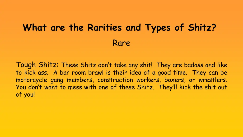 what are the rarities and types of shitz rare 5