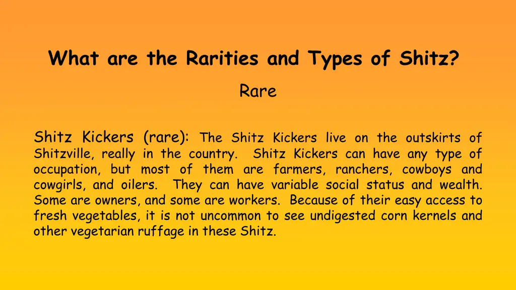 what are the rarities and types of shitz rare