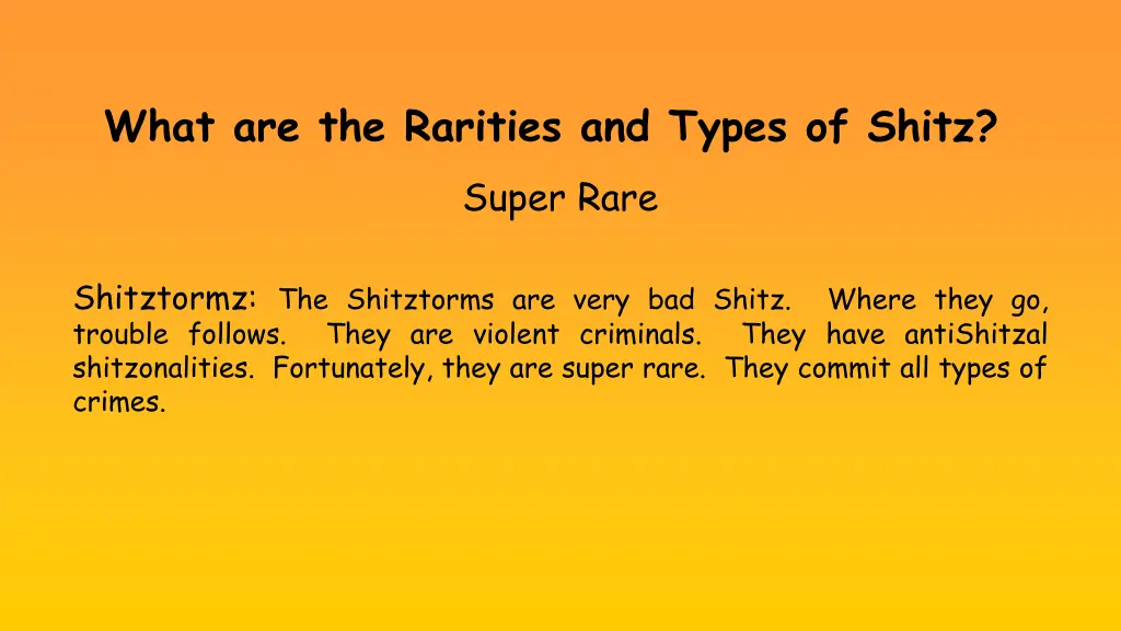 what are the rarities and types of shitz super 3