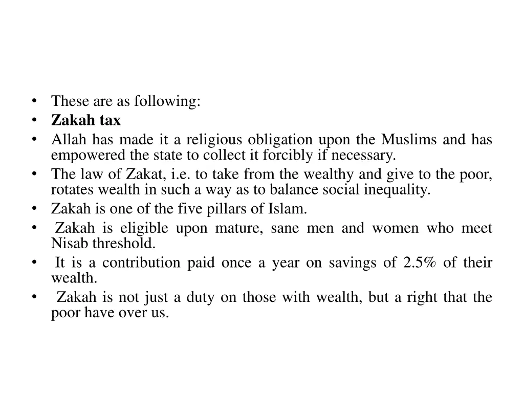 these are as following zakah tax allah has made