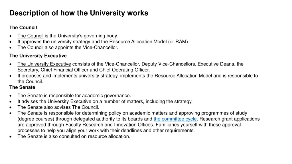 description of how the university works