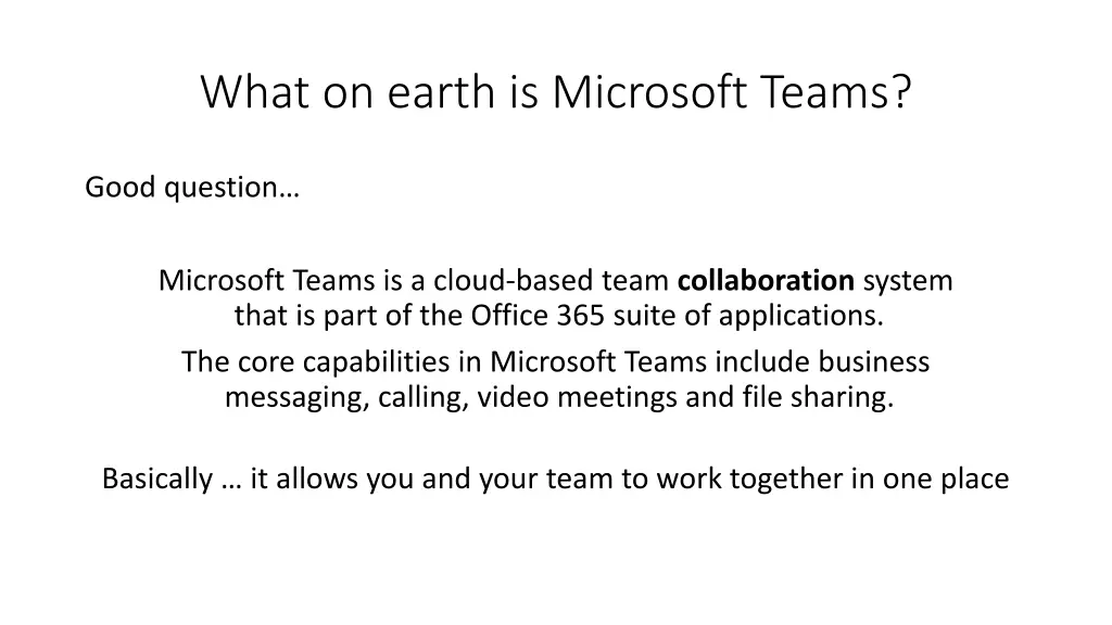 what on earth is microsoft teams