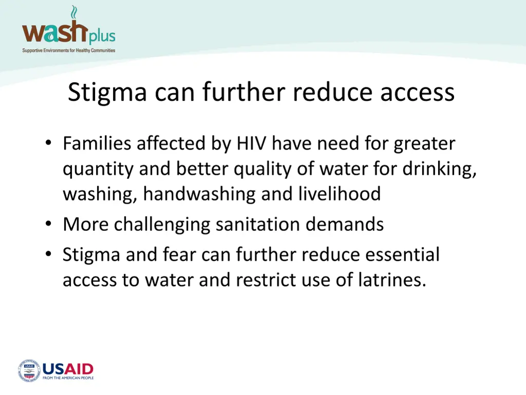 stigma can further reduce access