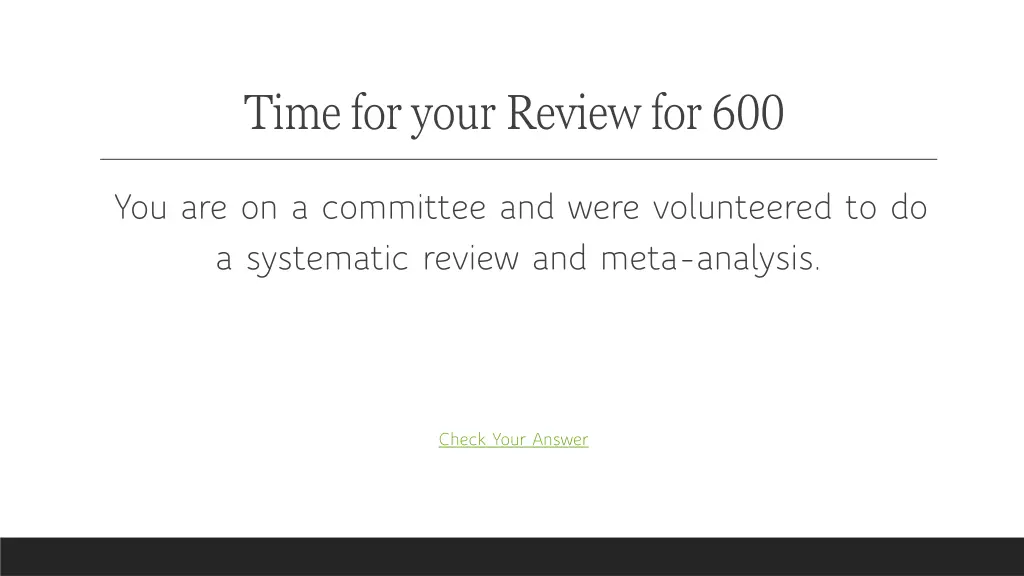 time for your review for 600