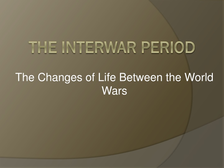 the interwar period the interwar period