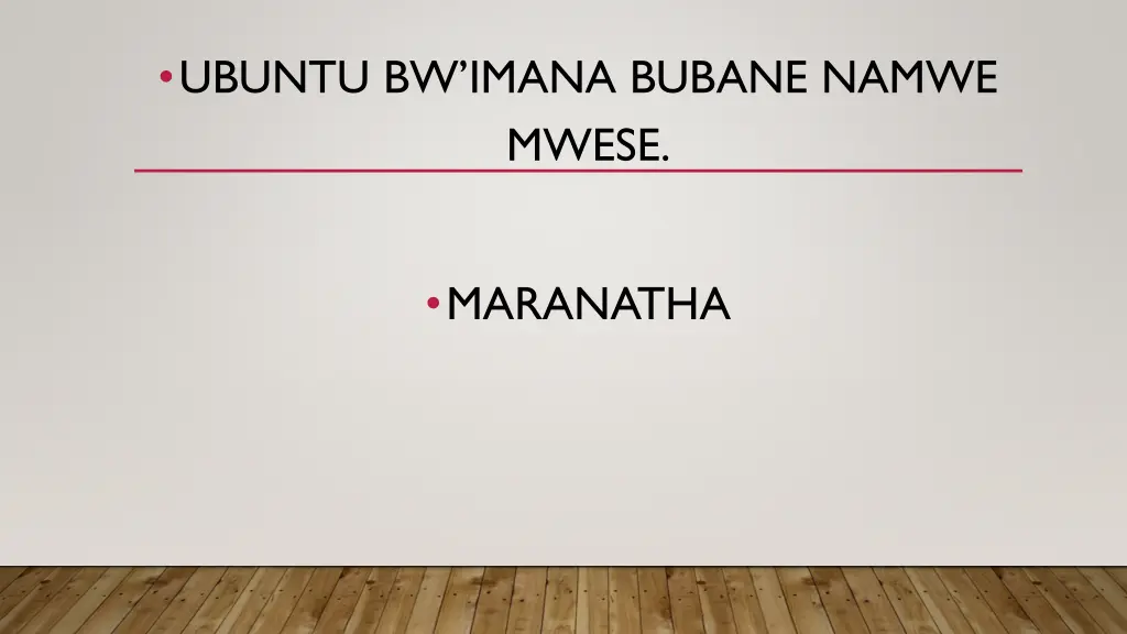 ubuntu bw imana bubane namwe mwese