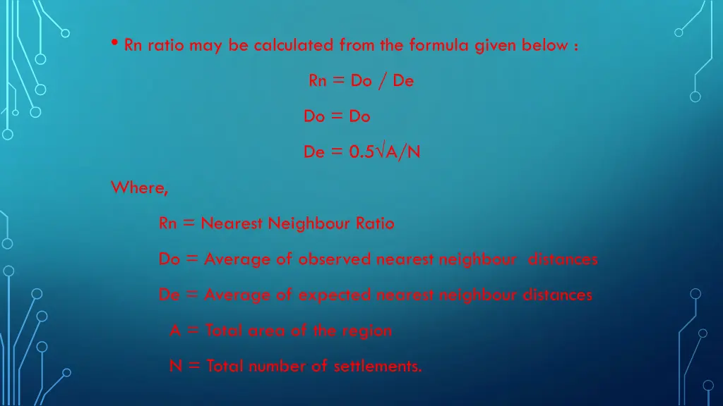 rn ratio may be calculated from the formula given