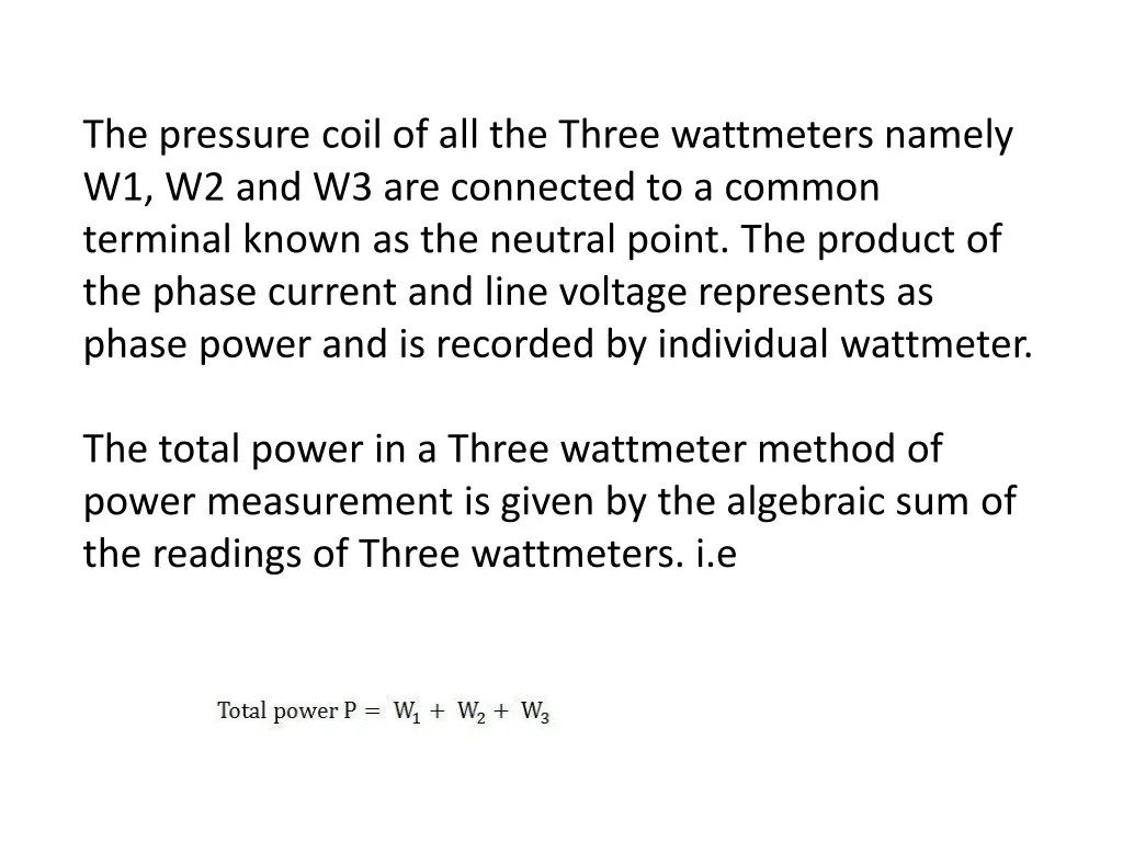 the pressure coil of all the three wattmeters