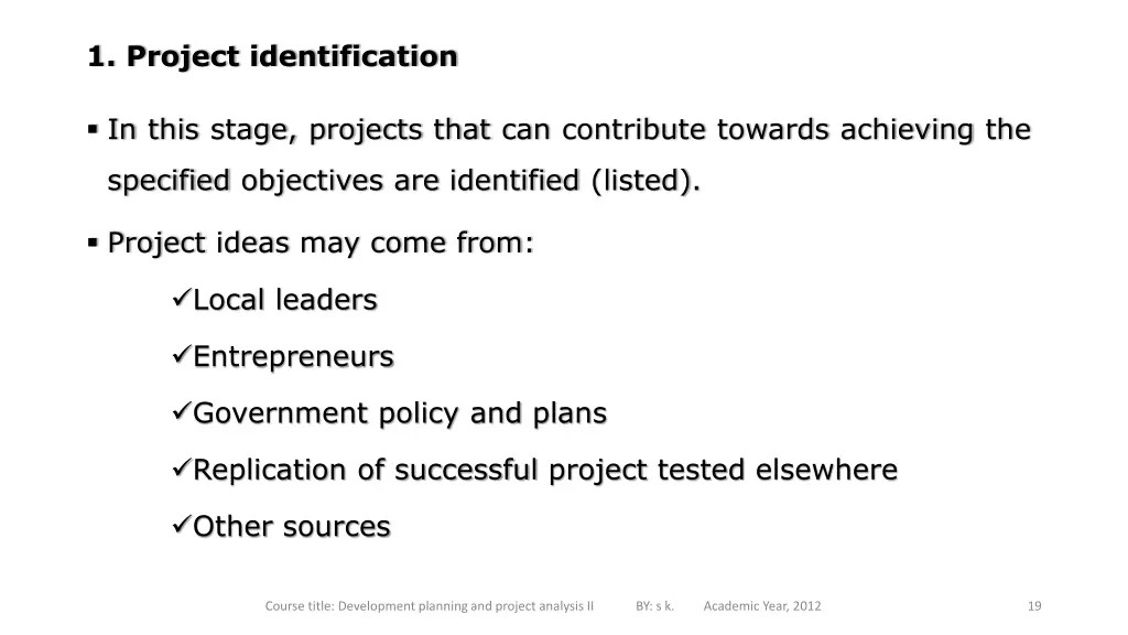 1 project identification