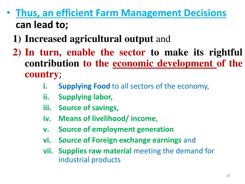 thus an efficient farm management decisions