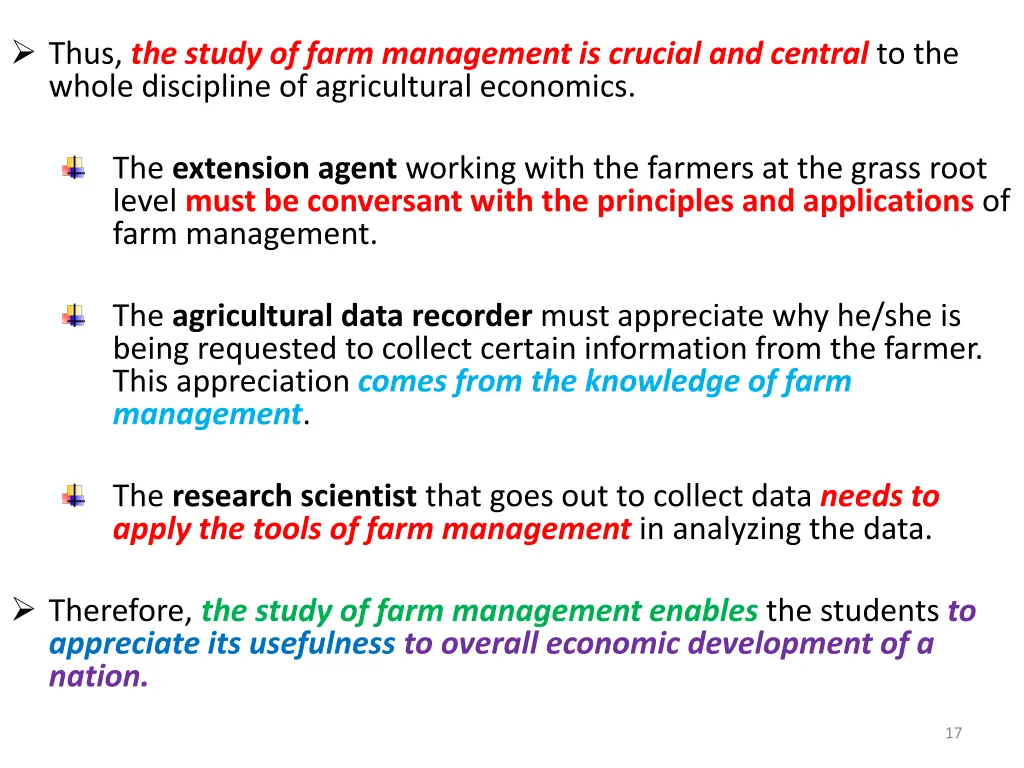 thus the study of farm management is crucial