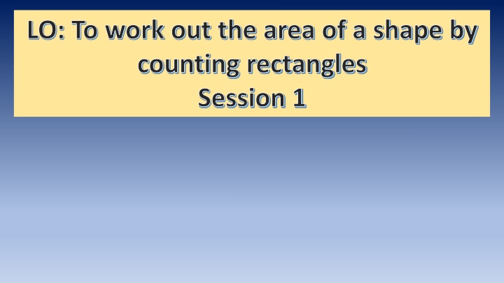 lo to work out the area of a shape by counting