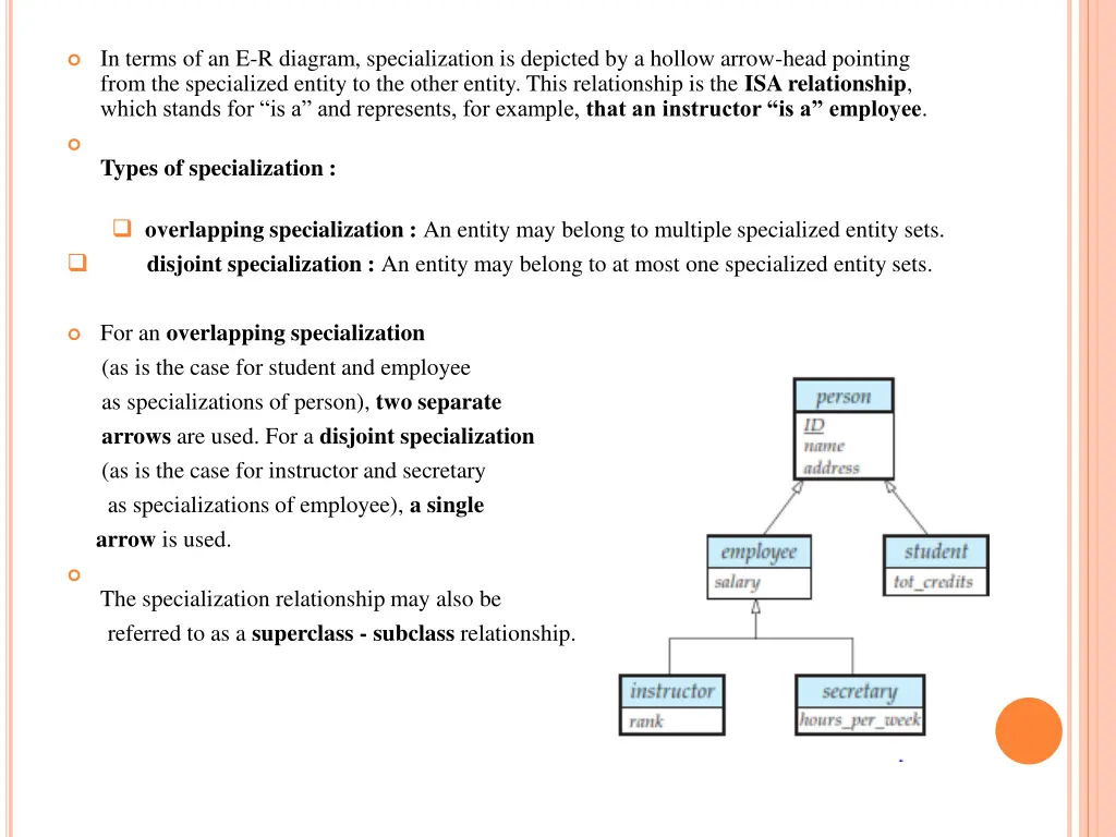 in terms of an e r diagram specialization