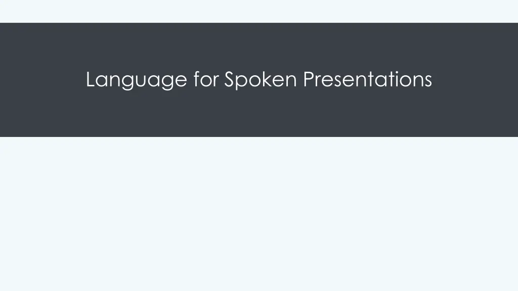 language for spoken presentations