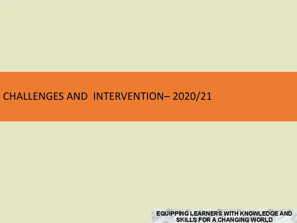 challenges and intervention 2020 21