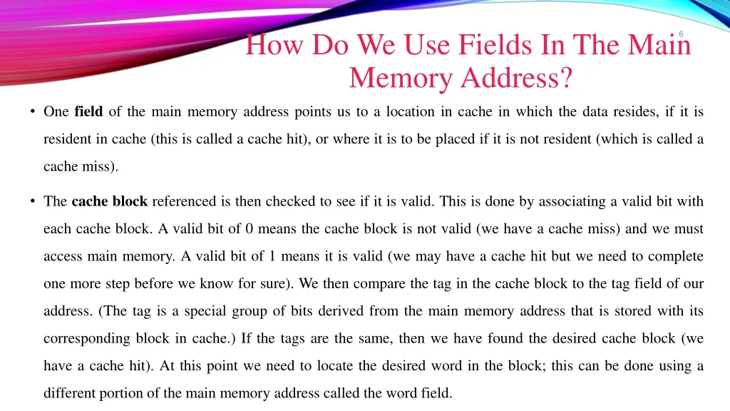 how do we use fields in the main memory address