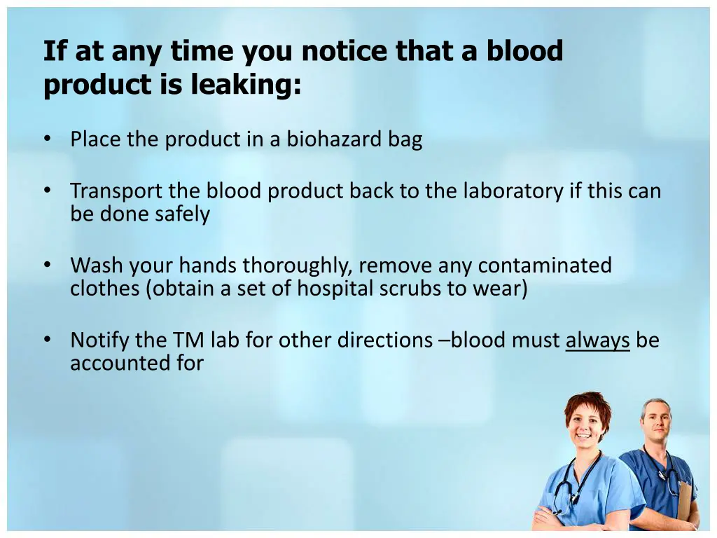 if at any time you notice that a blood product