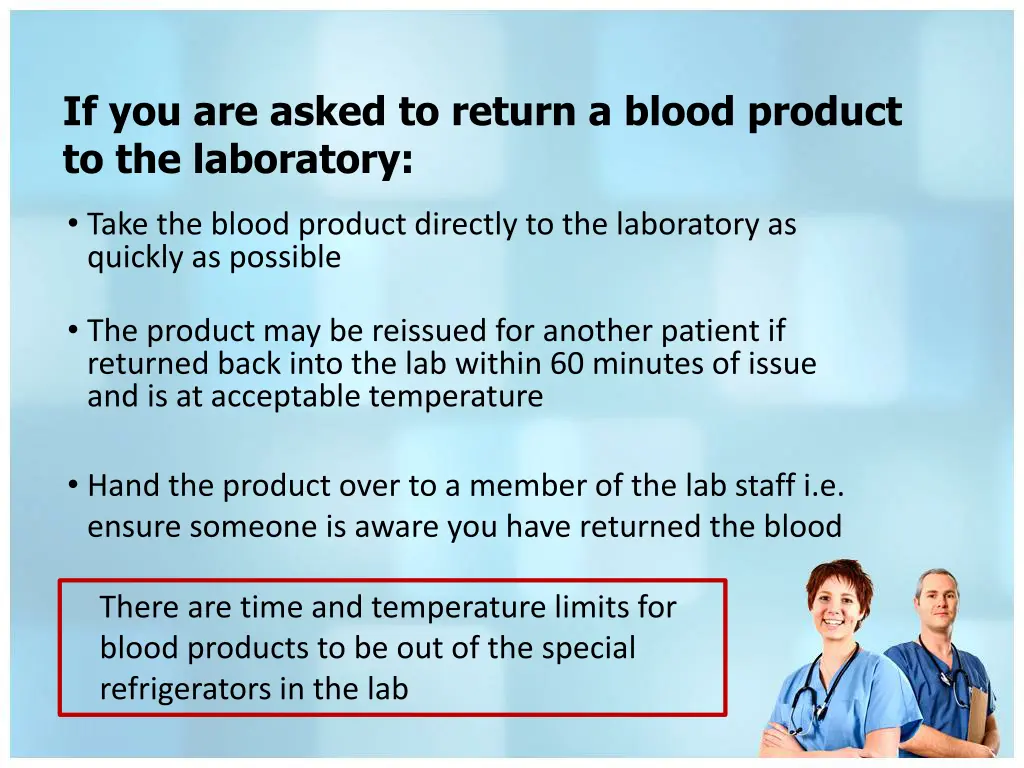 if you are asked to return a blood product