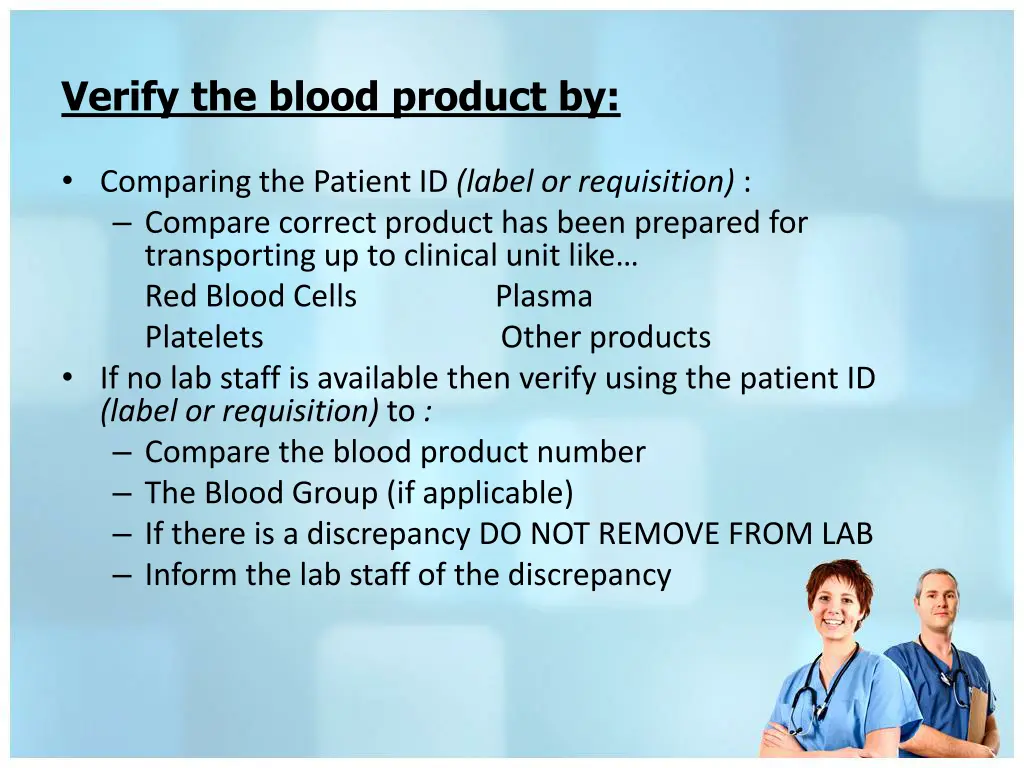 verify the blood product by