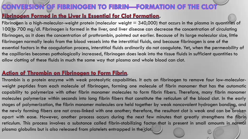 conversion of fibrinogen to fibrin formation