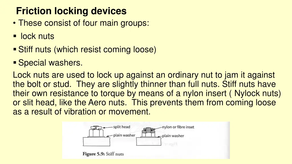 friction locking devices these consist of four