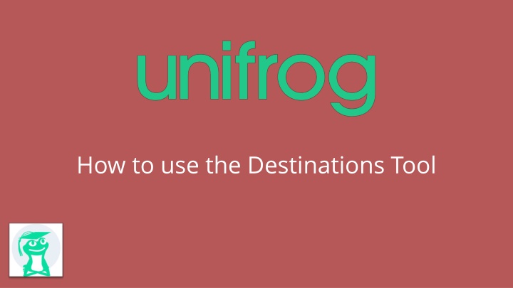 how to use the destinations tool