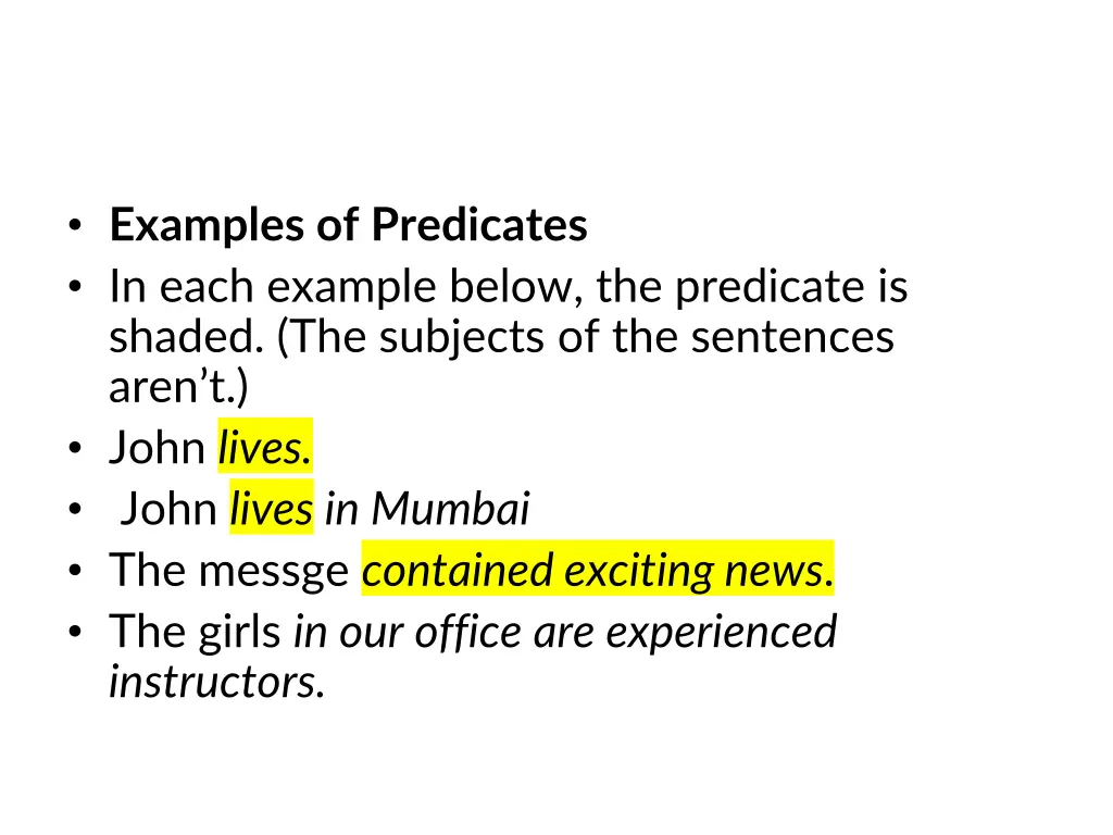 examples of predicates in each example below