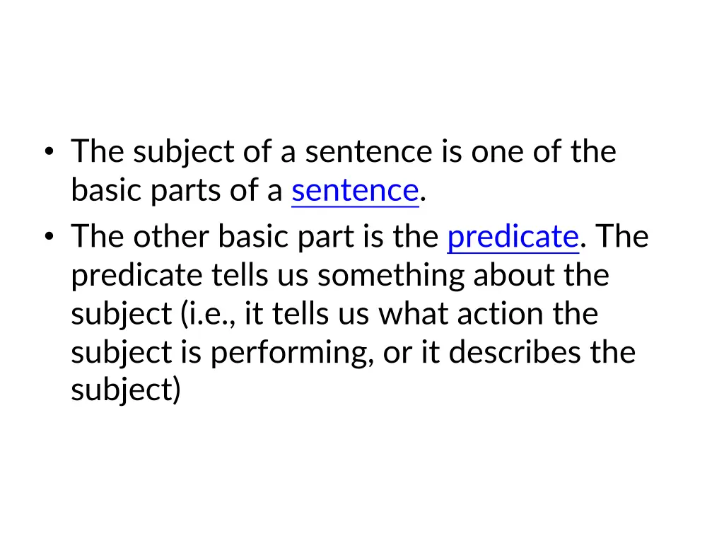 the subject of a sentence is one of the basic