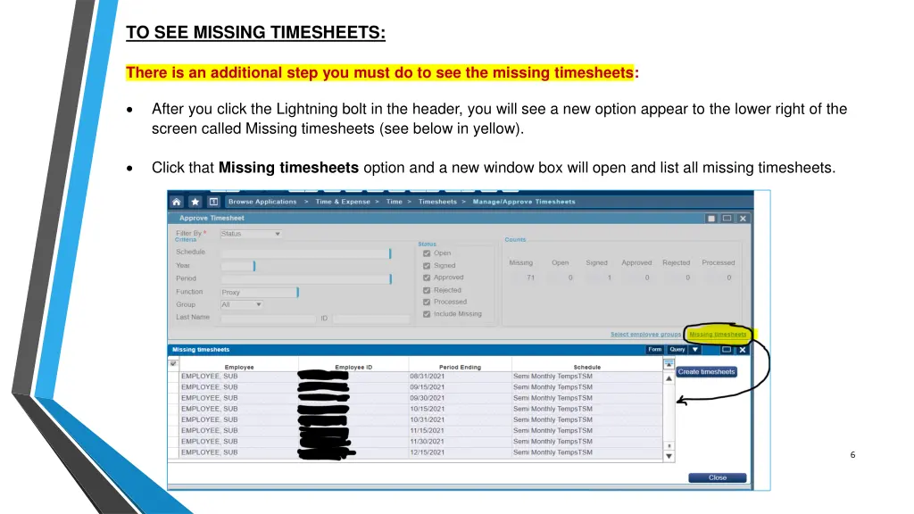 to see missing timesheets