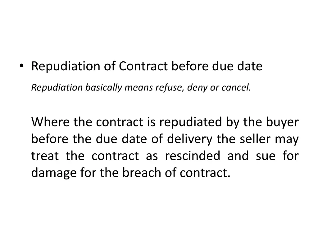 repudiation of contract before due date