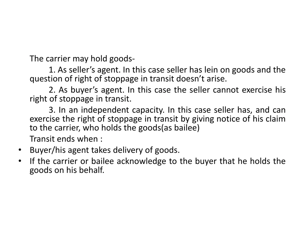 the carrier may hold goods 1 as seller s agent