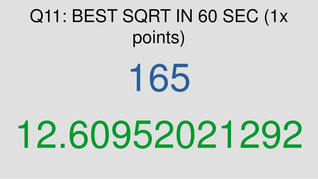 q11 best sqrt in 60 sec 1x points 2