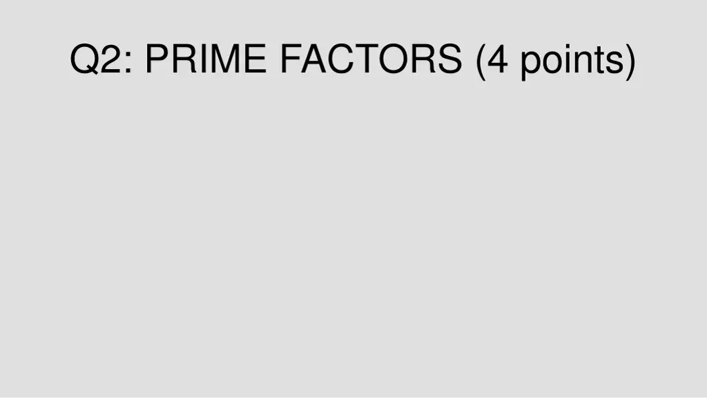 q2 prime factors 4 points