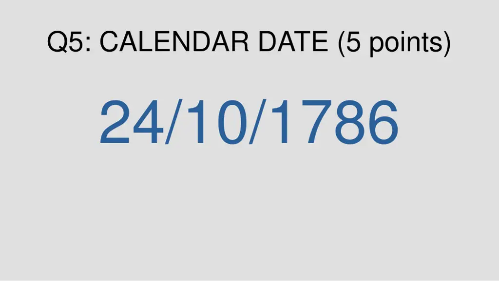 q5 calendar date 5 points 24 10 1786