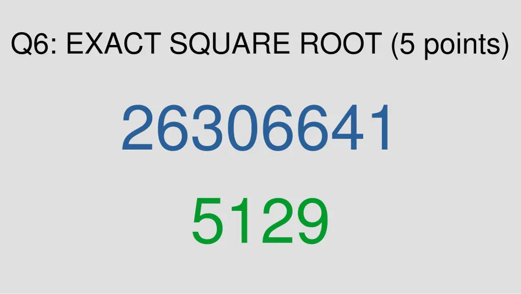 q6 exact square root 5 points 26306641 5129