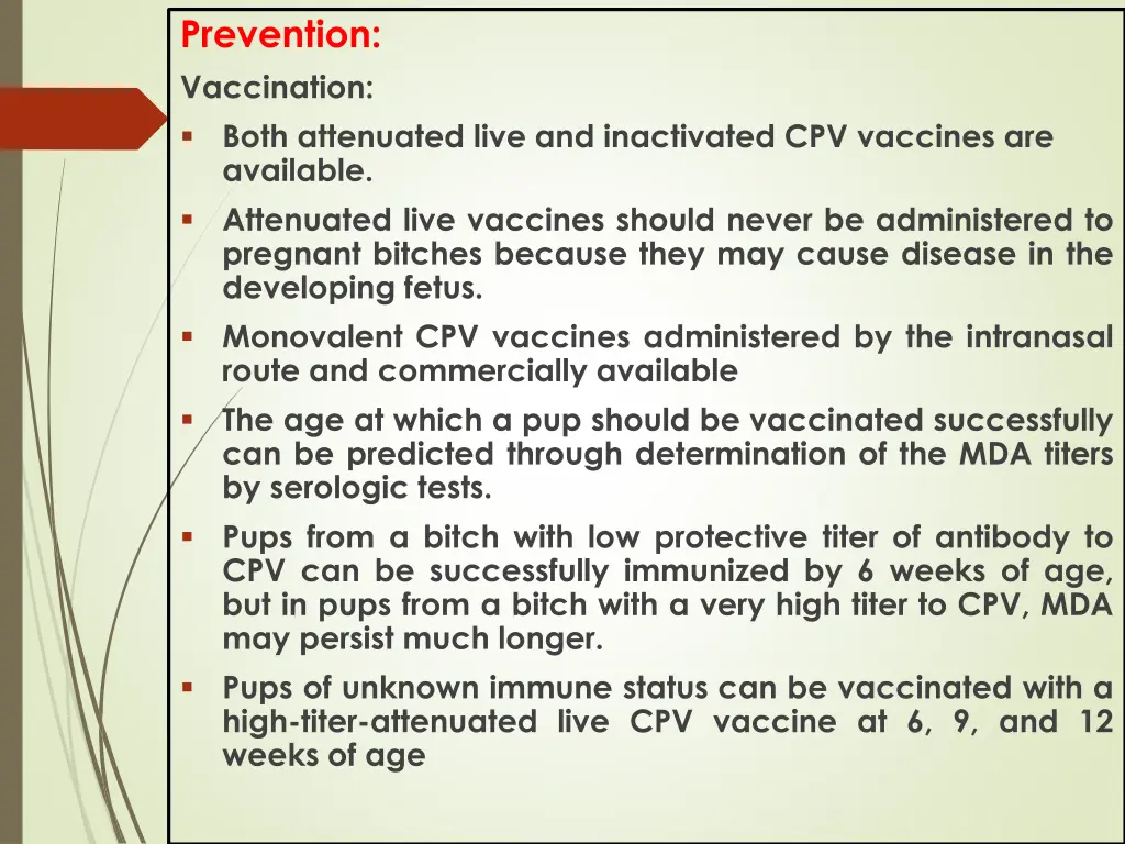 prevention vaccination both attenuated live