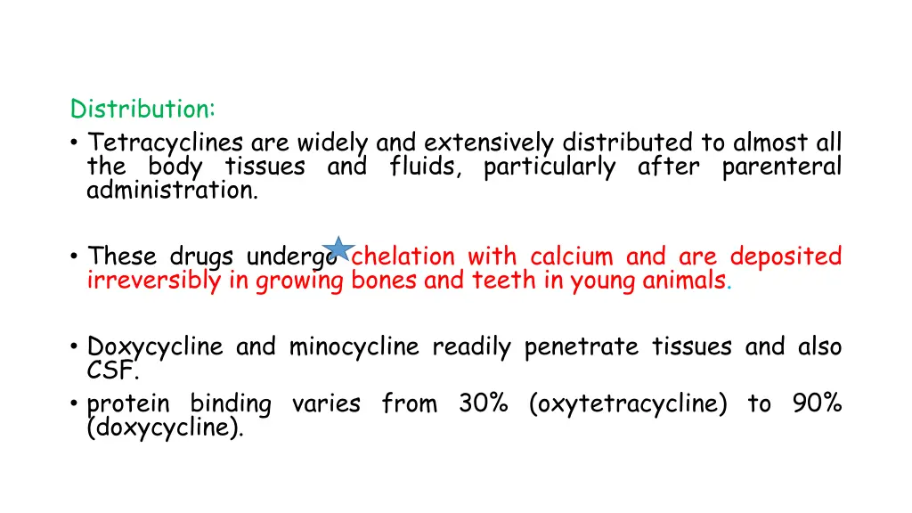 distribution tetracyclines are widely