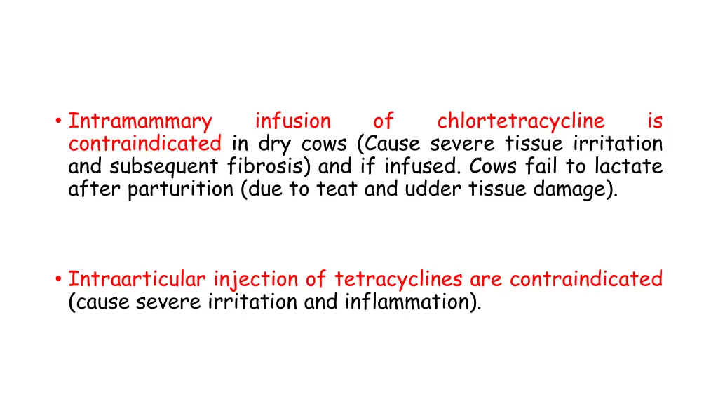 intramammary contraindicated in dry cows cause