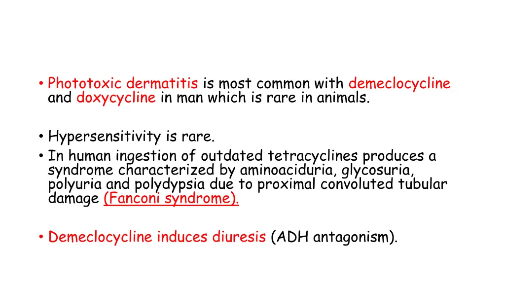 phototoxic dermatitis is most common with