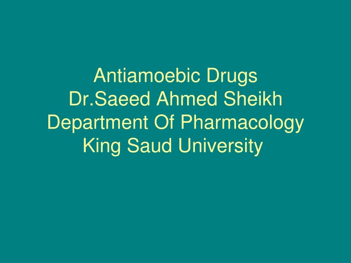 antiamoebic drugs dr saeed ahmed sheikh