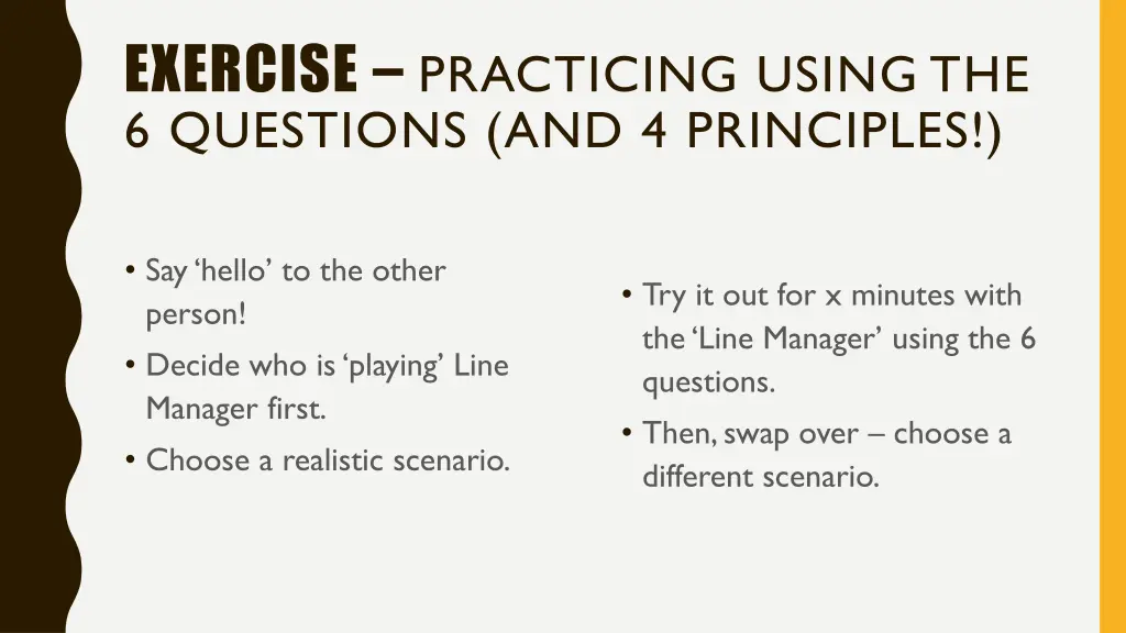 exercise practicing using the 6 questions