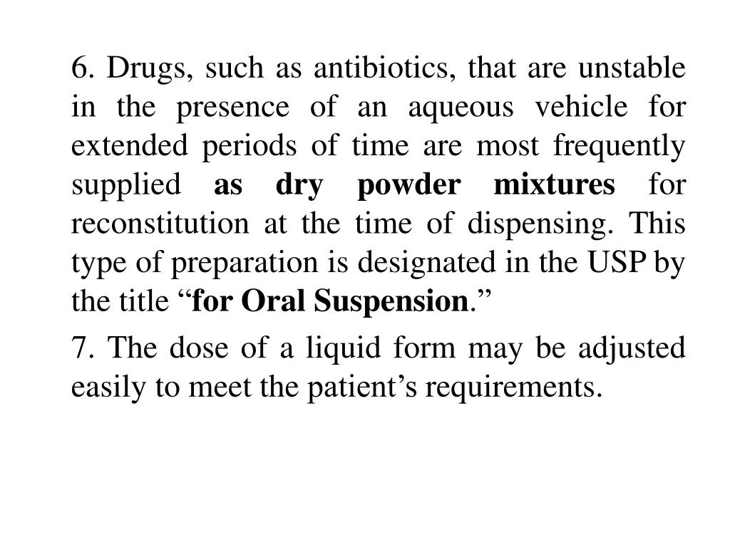 6 drugs such as antibiotics that are unstable