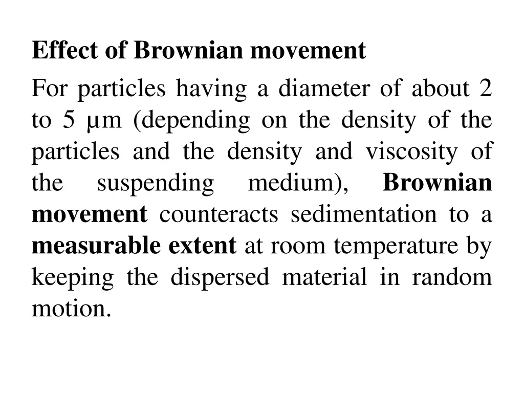 effect of brownian movement for particles having